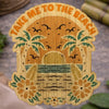 Take Me to the Beach - Bamboo Wood Sticker